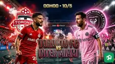 Nhận định bóng đá Toronto FC vs Inter Miami, 00h00 ngày 10/5