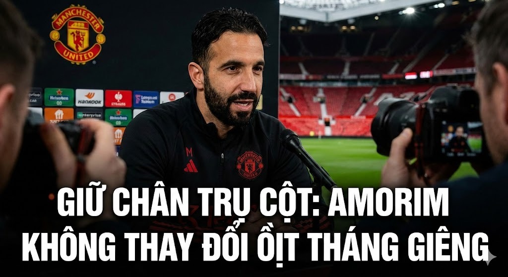 Man United Giữ Chân Trụ Cột: Ruben Amorim Khẳng Định Không Thay Đổi Nhân Sự Ồ Ạt Tháng Giêng