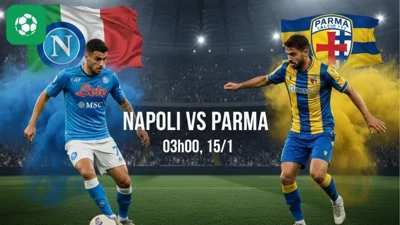 Nhận định bóng đá Napoli vs Parma, 03h00 ngày 15/1