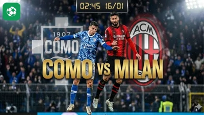Nhận định bóng đá Como vs Milan, 02h45 ngày 16/1