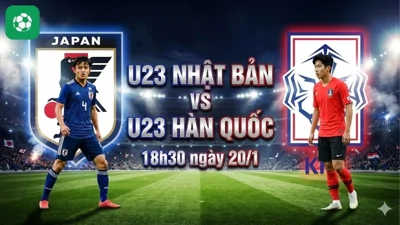 Nhận định bóng đá U23 Nhật Bản vs U23 Hàn Quốc, 18h30 ngày 20/1