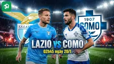 Nhận định bóng đá Lazio vs Como, 02h45 ngày 20/1