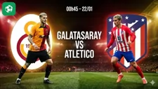 Nhận định bóng đá Galatasaray vs Atletico, 00h45 ngày 22/1