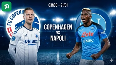 Nhận định bóng đá Copenhagen vs Napoli, 03h00 ngày 21/1