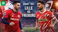 Nhận định bóng đá Lille vs Freiburg, 03h00 ngày 30/1