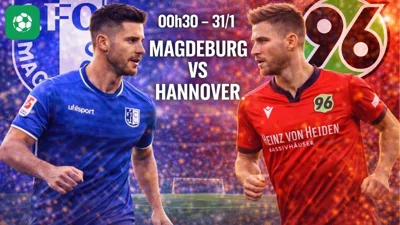 Nhận định bóng đá Magdeburg vs Hannover, 00h30 ngày 31/1