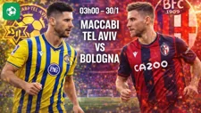 Nhận định bóng đá Maccabi Tel Aviv vs Bologna, 03h00 ngày 30/1