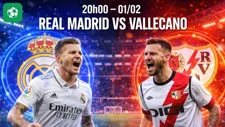 Nhận định bóng đá Real Madrid vs Vallecano, 20h00 ngày 1/2