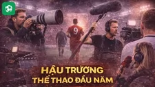 Hậu trường thể thao đầu năm, những câu chuyện chưa từng kể