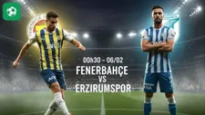 Nhận định bóng đá Fenerbahce vs Erzurumspor ngày 6/2