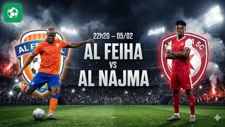 Nhận định bóng đá Al Feiha vs Al Najma, 22h20 ngày 5/2