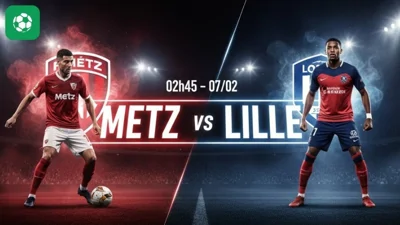 Nhận định bóng đá Metz vs Lille, 02h45 ngày 7/2