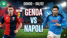 Nhận định bóng đá Genoa vs Napoli, 00h00 ngày 8/2