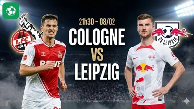 Nhận định bóng đá Cologne vs Leipzig, 21h30 ngày 8/2
