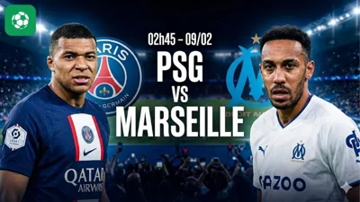 Nhận định bóng đá PSG vs Marseille, 02h45 ngày 9/2