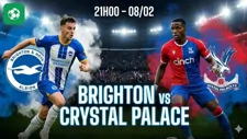 Nhận định bóng đá Brighton vs Crystal Palace, 21h00 ngày 8/2
