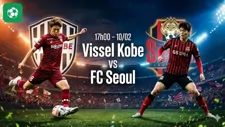 Nhận định bóng đá Vissel Kobe vs FC Seoul, 17h00 ngày 10/2