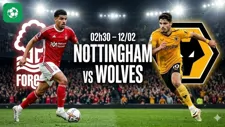 Nhận định bóng đá Nottingham vs Wolves,  02h30 ngày 12/2