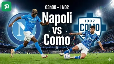 Nhận định bóng đá Napoli vs Como, 03h00 ngày 11/2