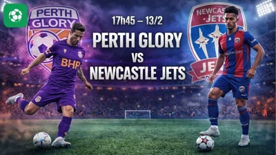 Nhận định bóng đá Perth Glory vs Newcastle Jets, 17h45 ngày 13/2