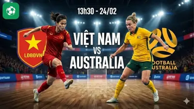 Nhận định futsal ĐT nữ Việt Nam vs ĐT nữ Australia, 13h30 ngày 24/2