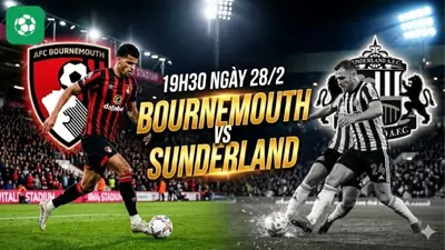 Nhận định bóng đá Bournemouth vs Sunderland, 19h30 ngày 28/2