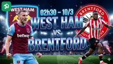 Nhận định bóng đá West Ham vs Brentford, 02h30 ngày 10/3