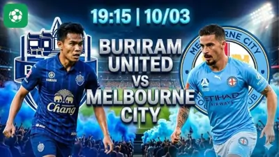 Nhận định bóng đá Buriram United vs Melbourne City, 19h15 ngày 10/3