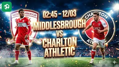 Nhận định bóng đá Middlesbrough vs Charlton, 02h45 ngày 12/3