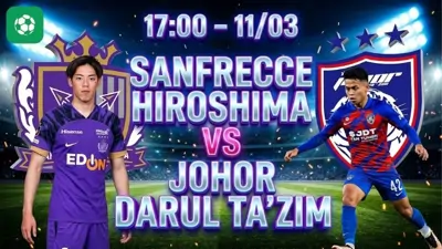 Nhận định bóng đá Sanfrecce Hiroshima vs Johor Darul Ta’zim, 17h00 ngày 11/3