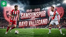 Nhận định bóng đá Samsunspor vs Rayo Vallecano, 00h45 ngày 13/3