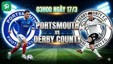 Nhận định bóng đá Portsmouth vs Derby County, 03h00 ngày 17/3