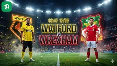 Nhận định bóng đá Watford vs Wrexham, 02h45 ngày 18/3