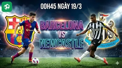Nhận Định Bóng Đá Barca Vs Newcastle, 00h45 Ngày 19/3