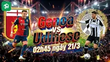 Nhận định bóng đá Genoa vs Udinese, 02h45 ngày 21/3