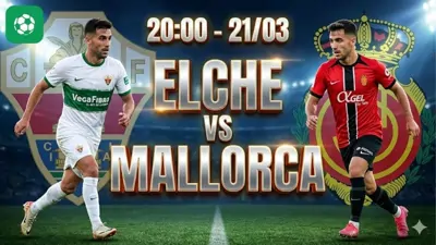 Nhận định bóng đá Elche vs Mallorca, 20h00 ngày 21/3