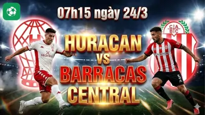 Nhận định bóng đá Huracan vs Barracas Central, 07h15 ngày 24/3