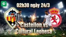 Nhận định bóng đá Castellon vs Cultural Leonesa, 02h30 ngày 24/3