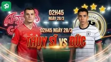 Nhận định bóng đá Thụy Sĩ vs Đức, 02h45 ngày 28/3