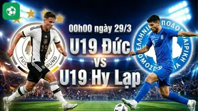 Nhận Định Bóng Đá U19 Đức Vs U19 Hy Lạp, 00h00 Ngày 29/3