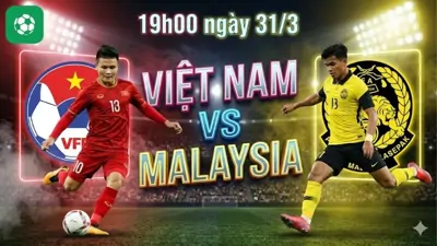 Nhận định bóng đá Việt Nam vs Malaysia, 19h00 ngày 31/3