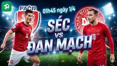 Nhận định bóng đá Séc vs Đan Mạch, 01h45 ngày 1/4