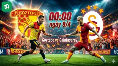 Nhận định bóng đá Goztepe vs Galatasaray, 00h00 ngày 9/4