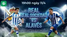 Nhận định bóng đá Real Sociedad vs Alaves, 19h00 ngày 11/4