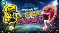Nhận định bóng đá Al Ittihad vs Al Wahda, 01h00 ngày 15/4