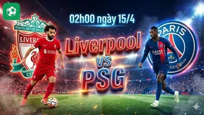 Nhận định bóng đá Liverpool vs PSG, 02h00 ngày 15/4