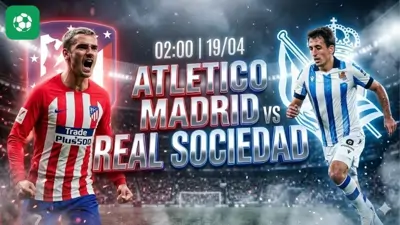 Nhận định bóng đá Atletico vs Sociedad, 02h00 ngày 19/4