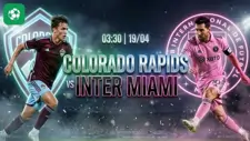 Nhận định bóng đá Colorado Rapids vs Inter Miami, 03h30 ngày 19/4