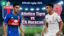 Nhận định bóng đá Atletico Tigre vs CA Huracan, 07h45 ngày 21/4