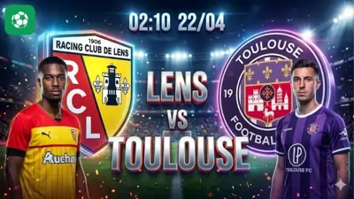 Nhận định bóng đá Lens vs Toulouse, 02h10 ngày 22/4